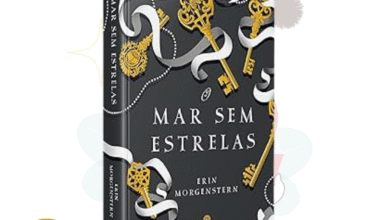 O Mar Sem Estrelas - Erin Morgenstern