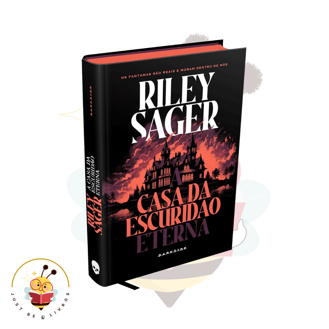 A Casa da Escuridão Eterna - Riley Sager